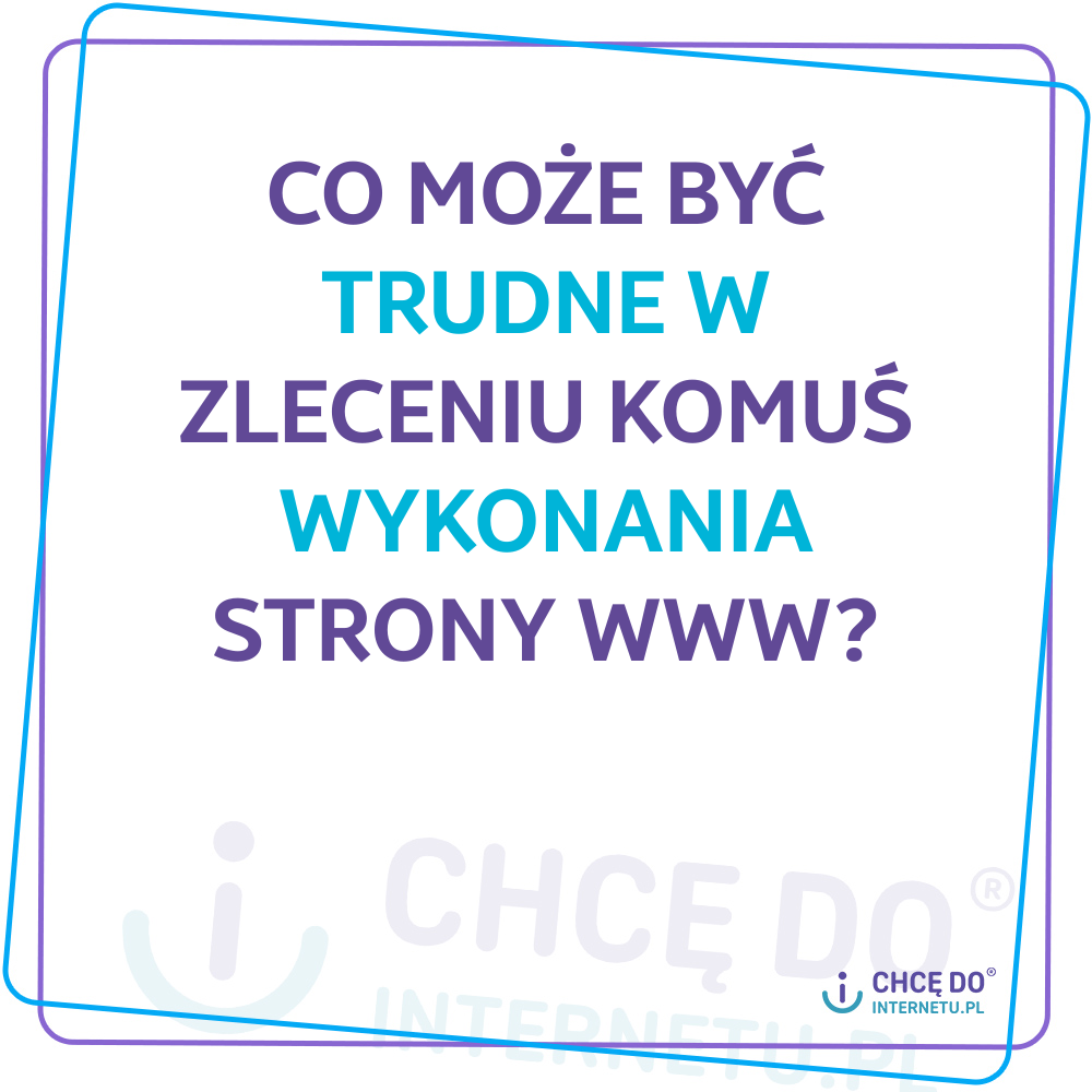 Co moze byc trudne w zleceniu strony