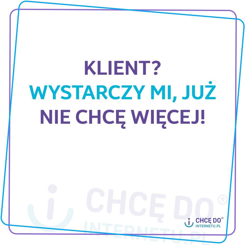 Klient wystarczy mi